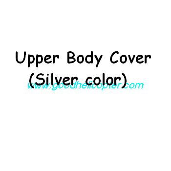 SYMA-X8-X8C-X8W-X8G Quad Copter parts Upper body cover (silver color)